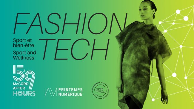 60333450_10157001105771578_7893838607998255104_o Fashion Tech - Printemps numérique - Musée McCord
